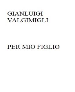 Descrizione: Descrizione: Descrizione: per_mio_figlio.jpg